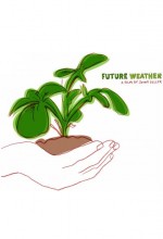 Future Weather (2011) afişi