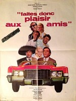 Faites Donc Plaisir Aux Amis (1969) afişi