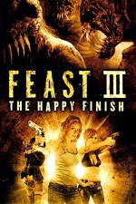 Feast 3: The Happy Finish (2009) afişi