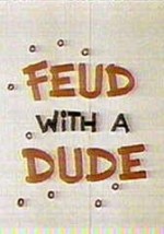 Feud With A Dude (1968) afişi