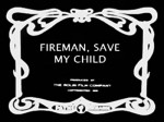 Fireman Save My Child (1918) afişi