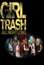 Girltrash: All Night Long (2013) afişi