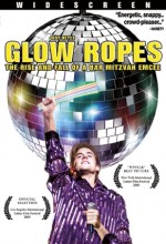 Glow Ropes: The Rise And Fall Of A Bar Mitzvah Emcee (2005) afişi
