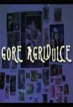 Gore Agridulce (2007) afişi