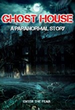 Ghost House: A Paranormal Story (2019) afişi