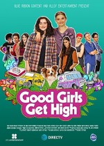 Good Girls Get High (2018) afişi