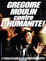 Grégoire Moulin İnsanlığa Karşı (2001) afişi