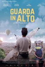 Guarda in alto (2017) afişi