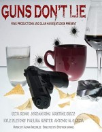 Guns Don't Lie (2012) afişi