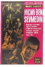 Hiç Mi Beni Sevmedin (1963) afişi