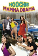 Hoochie Mama Drama (2008) afişi