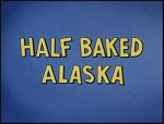 Half Baked Alaska (1965) afişi