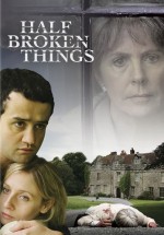 Half Broken Things (2007) afişi