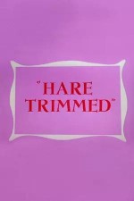 Hare Trimmed (1953) afişi
