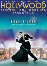 Hollywood Singing And Dancing: A Musical History - The 1930s: Dancing Away The Great Depression (2009) afişi