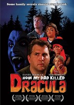 How My Dad Killed Dracula (2008) afişi