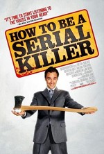 How To Be A Serial Killer (2008) afişi