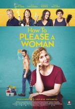 How to Please a Woman (2022) afişi How to Please a Woman (2022) afişi