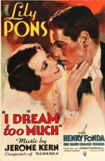 ı Dream Too Much (1935) afişi