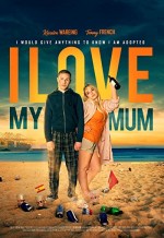 I Love My Mum (2018) afişi