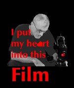 I Put My Heart ınto This Film (2007) afişi