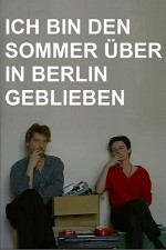 Ich bin den Sommer über in Berlin geblieben (1994) afişi