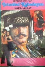 istanbul Kabadayısı Kara Murat (1972) afişi