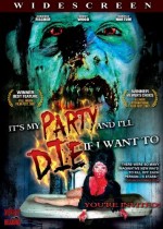 It's My Party And ı'll Die ıf ı Want To (2007) afişi