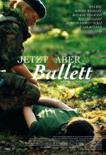 Jetzt Aber Ballet (2011) afişi
