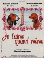 Je T'aime Quand Même (1994) afişi