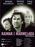 Kajmak I Marmelada (2003) afişi