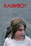 Kauwboy (2012) afişi Kauwboy (2012) afişi