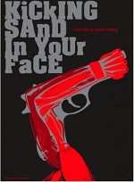 Kicking Sand In Your Face (2009) afişi