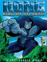 Kong: King of Atlantis (2005) afişi
