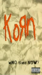 Korn: Who Then Now? (1997) afişi