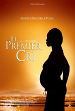 Le Premiere Cri (2007) afişi