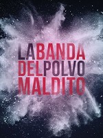 La Banda Del Polvo Maldito (1979) afişi