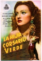 La Figlia Del Corsaro Verde (1940) afişi