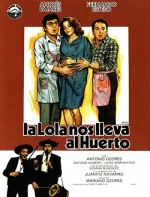 La Lola Nos Lleva Al Huerto (1984) afişi