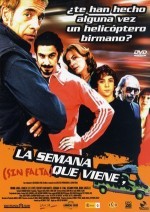 La Semana Que Viene (sin Falta) (2005) afişi