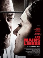 Les Mains Libres (2010) afişi