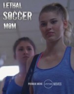 Lethal Soccer Mom (2018) afişi