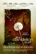 Like Dandelion Dust (2009) afişi
