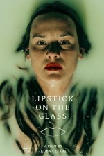Lipstick on the Glass (2023) afişi