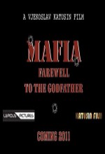 Mafia: Farewell To The Godfather (2011) afişi