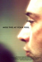 Miss This At Your Peril (2009) afişi