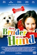 Mein Bruder ist ein Hund (2004) afişi Mein Bruder ist ein Hund (2004) afişi