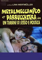 Metalmeccanico E Parrucchiera In Un Turbine Di Sesso E Di Politica (1996) afişi