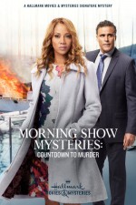 Morning Show Mysteries: Countdown to Murder (2019) afişi