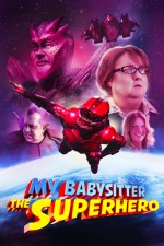 My Babysitter the Super Hero (2022) afişi